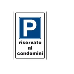 Alleen Vandaag Cartello segnaletico "Parcheggio riservato ai condomini" in PVC 2618 parcheggio condomini